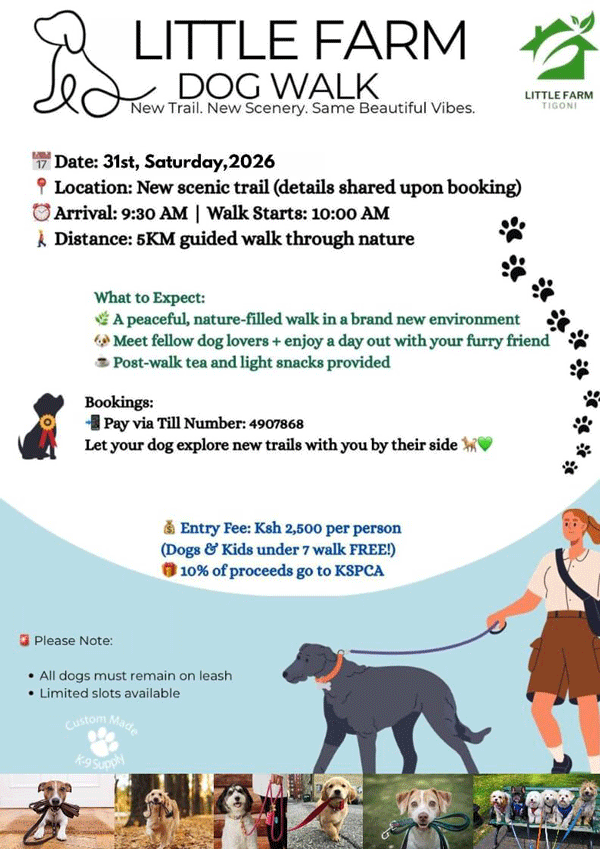 Little Farm Dog Walk Poster 31 January 2026, location shared when booked. 5km guided walk. entry fee 2500ksh